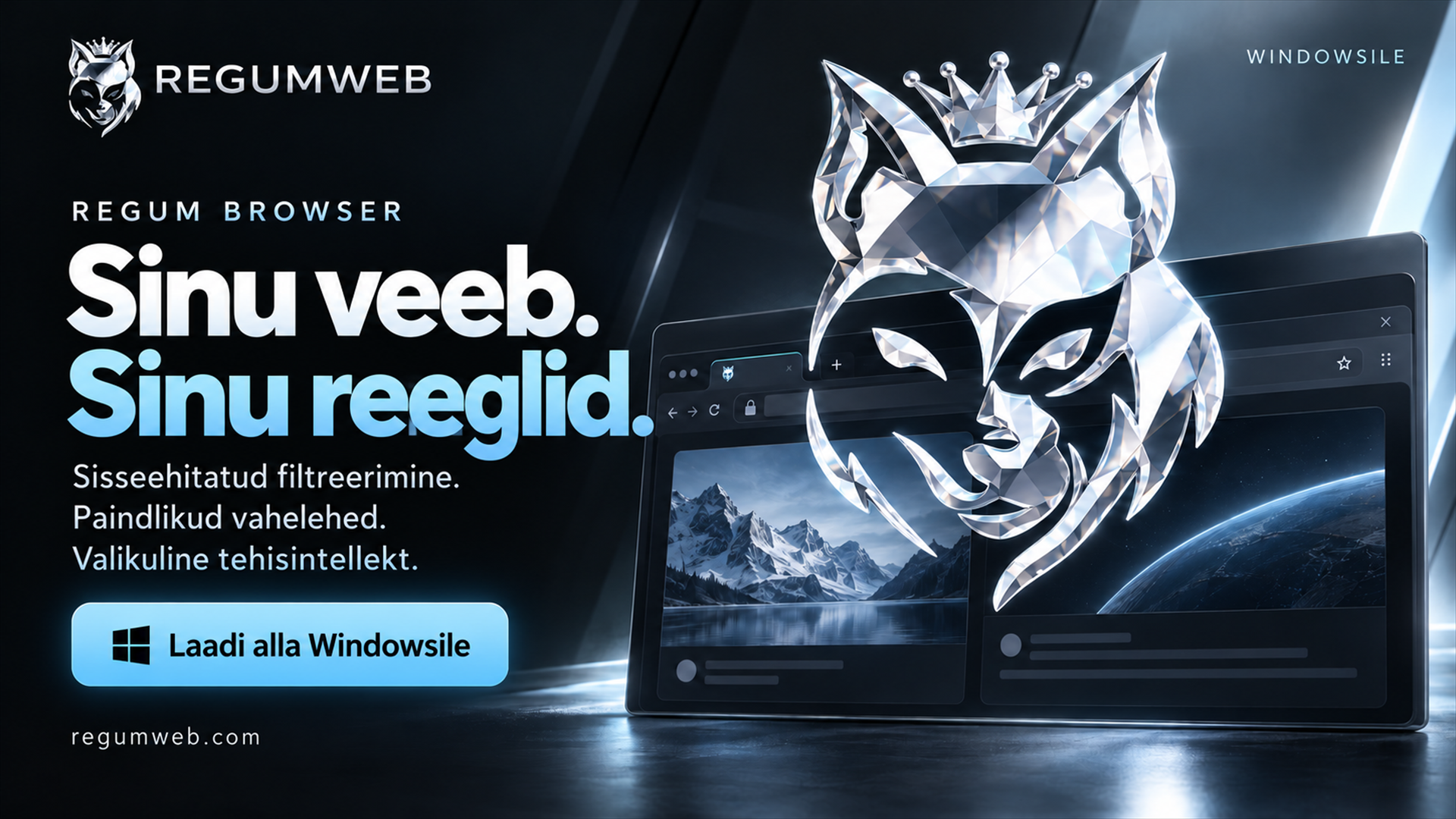 Regum Browser — Windowsi veebibrauser sisseehitatud filtreerimise, paindlike vahelehtede ja valikulise tehisintellekti abiga.